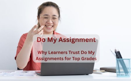 Why Learners Trust Do My Assignments for Top Grades