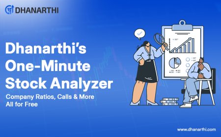 Dhanarthi’s One-Minute Stock Analyzer: Company Ratios, Calls & More – All for Free