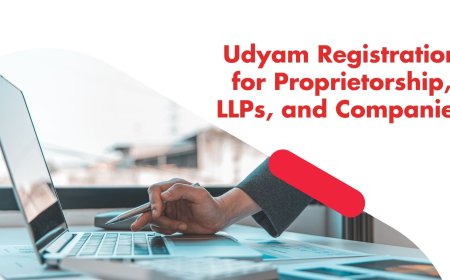 Udyam Registration for Proprietorship, LLPs, and Companies