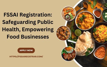 FSSAI Registration: Safeguarding Public Health, Empowering Food Businesses