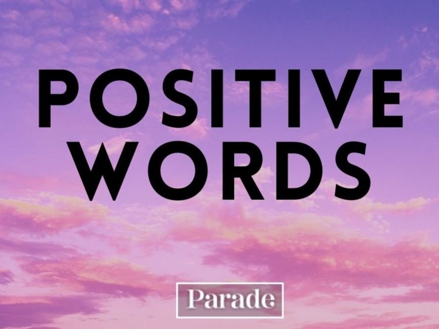 Positive Words That Start with A