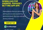 Mahadev Book ID Number Benefits – Fast Access to Betting