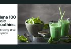 Fildena 100 + Kale Smoothies: ED Recovery With Supergreens