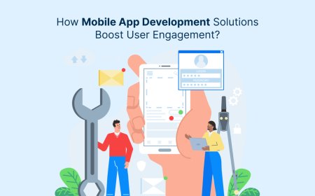How Mobile App Development Solutions Boost User Engagement?