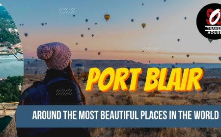 Port Blair Tour Packages: Your Gateway to Island Bliss
